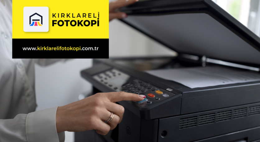 Kırklareli Fotokopi www.kirklarelifotokopi.com.tr 0546 567 32 94