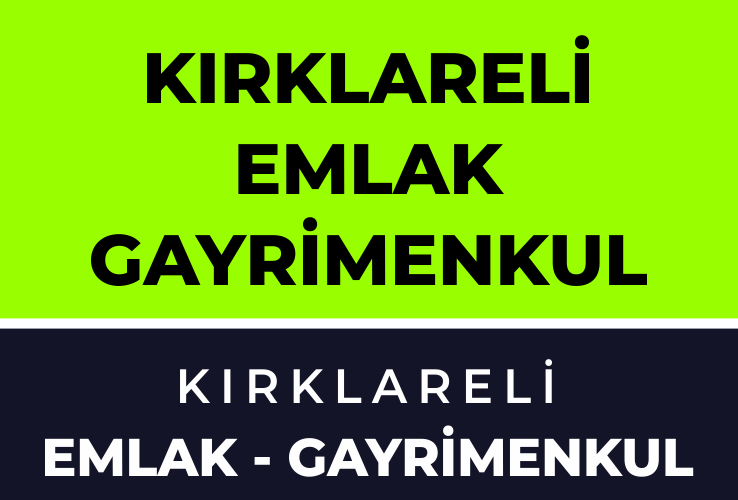 Kırklareli Emlak ve Gayrimenkul 