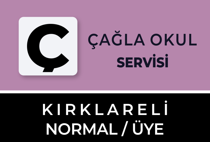 Kırklareli Çağla Okul Servisi