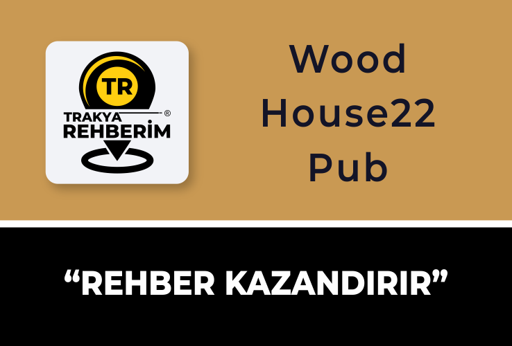 Wood House22 Pub